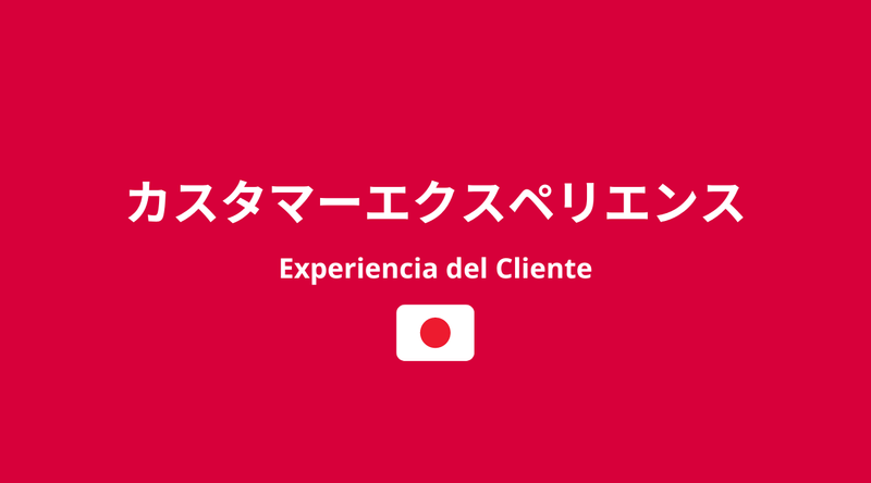 Inspiración desde Japón: 4 Éxitos en Experiencia del Cliente